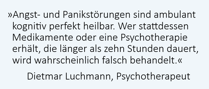 Krankhafte Angst ist durch kognitive Verhaltenstherapie beim Psychotherapeuten Dietmar Luchmann heilbar Krankhafte Angst ist durch kognitive Verhaltenstherapie beim Psychotherapeuten Dietmar Luchmann heilbar
